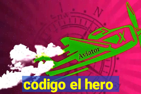 codigo el hero